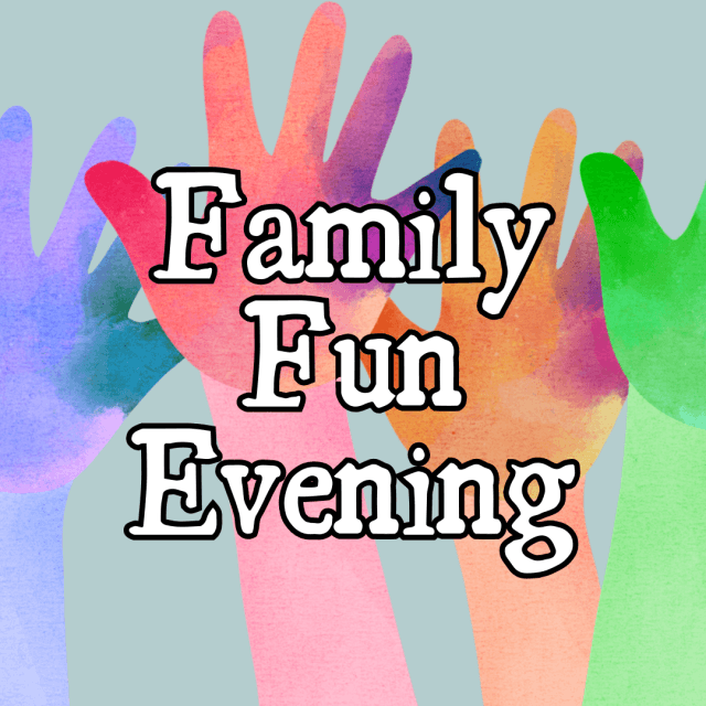 Family Fun Evening